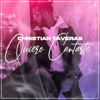 Quiero Cantarte by Christian Taveras