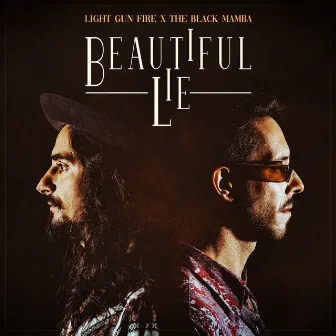 Beautiful Lie (feat. The Black Mamba) by Light Gun Fire