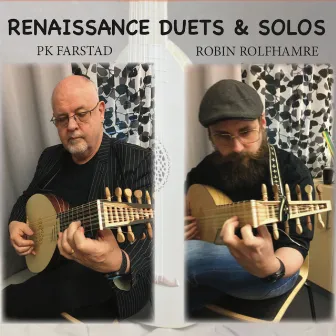 Renaissance Duets & Solos by Robin Rolfhamre