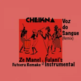 Voz Do Sangue by Cheikna