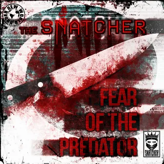 Fear Of The Predator by The Snatcher