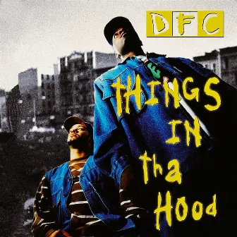 Things in Tha Hood EP by DFC