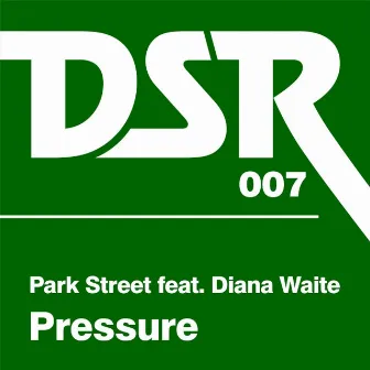 Pressure (feat. Diana Waite) by Park Street