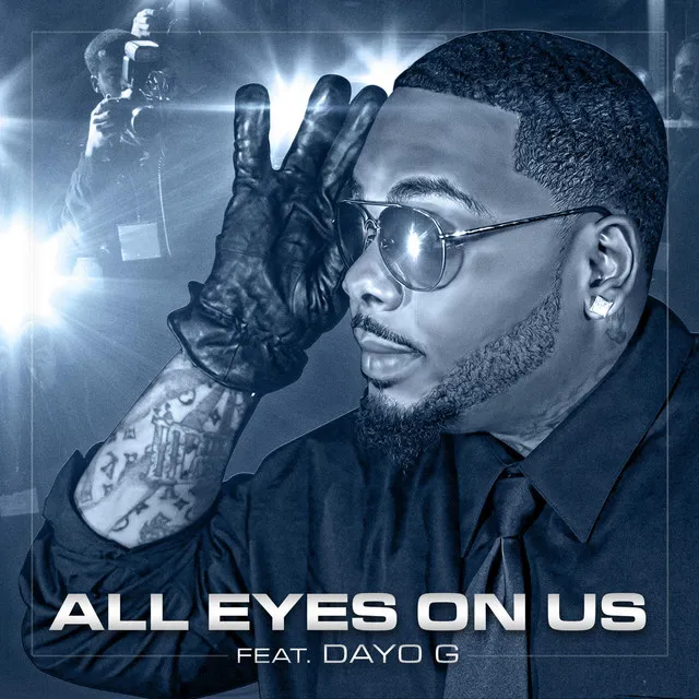 All Eyes on Us (feat. Dayo G)