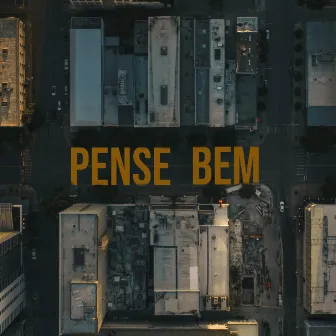 Pense Bem by Rafael Arcanjo