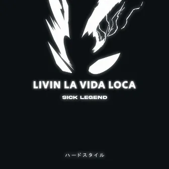 LIVIN LA VIDA LOCA HARDSTYLE (SPED UP) by SPED UP SICK CVNT