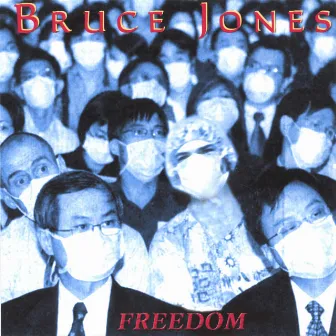 Freedom by Bruce Jones