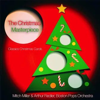 The Christmas Masterpiece - Classics Christmas Carols by Mitch Miller