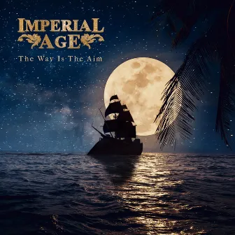 The Way is The Aim by Imperial Age