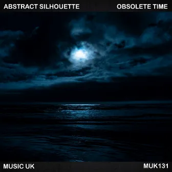 Obsolete Time by Abstract Silhouette