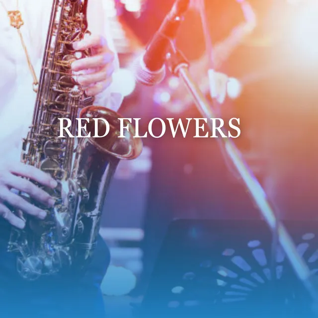 Red Flowers