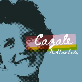 Nottambuli by Cazale