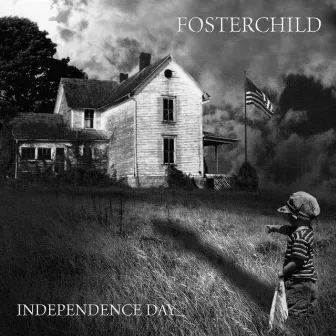 Independence Day by Foster Child