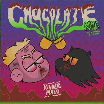 Chocolate (Remix) by Kinder Malo