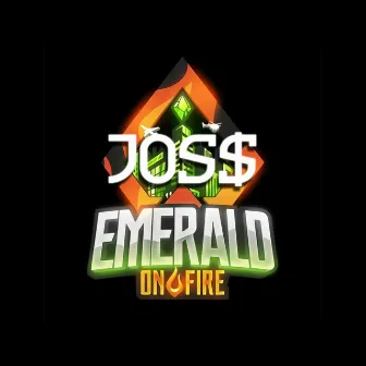 Emerald on fire by Jos$