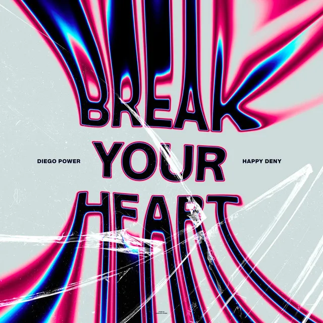 Break Your Heart (Happy Deny Remix)