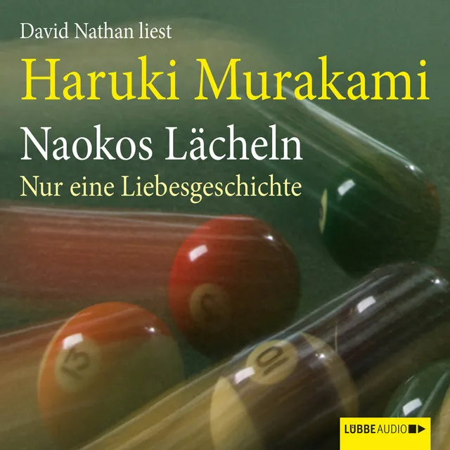 Naokos Lächeln [Nur eine Liebesgeschichte (Ungekürzt)]