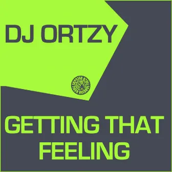 Getting That Feeling by DJ Ortzy