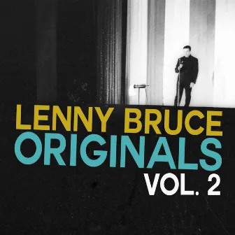 Lenny Bruce Orginals, Vol. 2 by Lenny Bruce