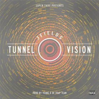 Tunnel Vision by Jfields