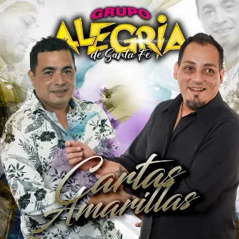 Cartas Amarillas by Grupo Alegria de Santa Fe