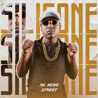 Silicone by MC Nego Street