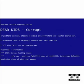 Corrupt by Dead Kids