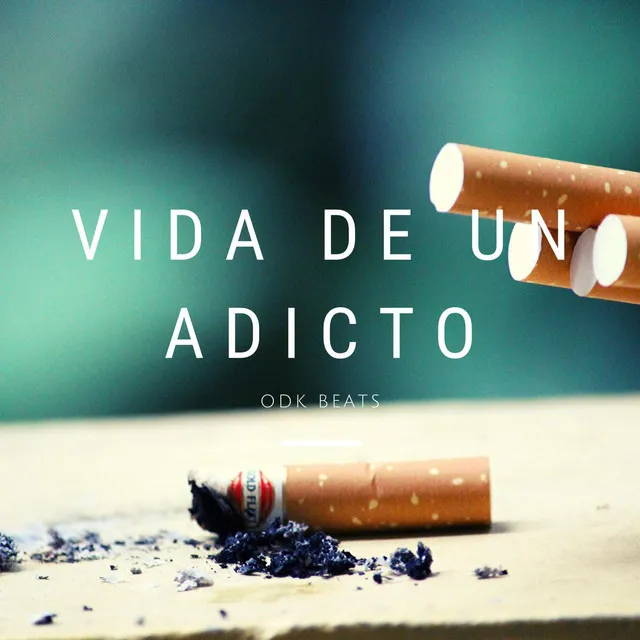 Vida De Un Adicto