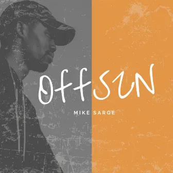 OFF SZN by Mike Sarge