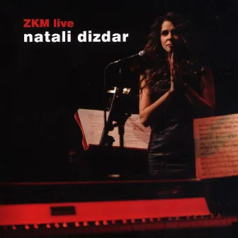 Natali Dizdar - Zkm Live by Natali Dizdar