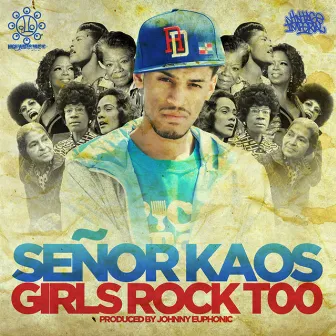 Girls Rock Too by Señor Kaos