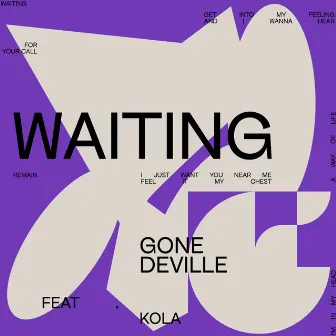 Waiting by Gone Deville