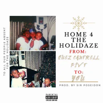 Home 4 The Holidaze by Quez Cantrell