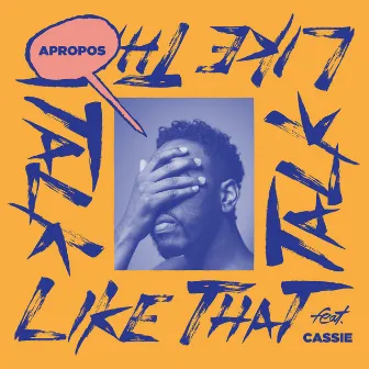 Talk Like That (Cassie Version) [feat. Cassie] by Apropos