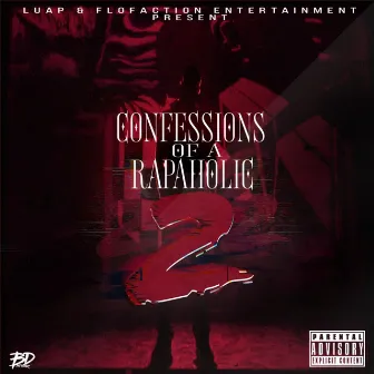 Confessions of a Rapaholic 2 by Luap