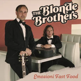 Emozioni Fast Food by The Blonde Brothers