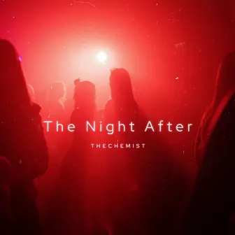 The Night After by TheChemist