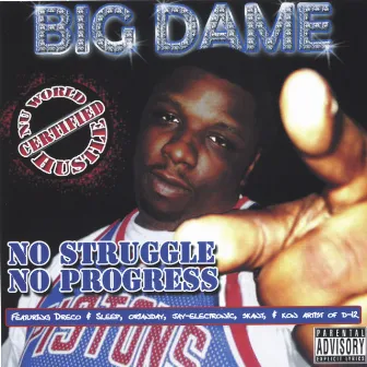 NO Struggle NO Progress by Big Dame