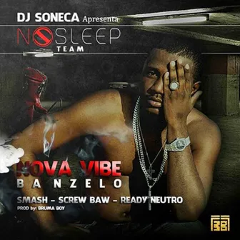 Nova Vive (feat. Smash, Screwb & Readyn) - Single by Deejay Soneca