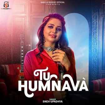 Tu Humnava by Unknown Artist