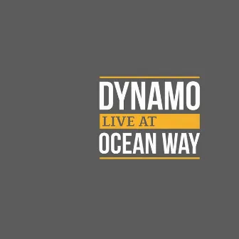 Live At Ocean Way by Dynamo