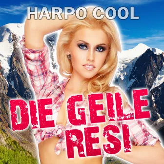 Die geile Resi - Single by Harpo Cool