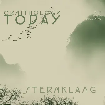 Ornithology Today Vol 4. Issue 3. by Sternklang