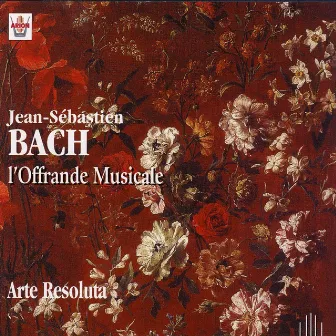 Bach : L'offrande musicale, BWV 1079 by Lorenzo Brondetta