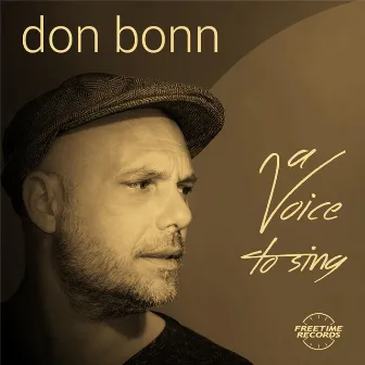 A Voice to Sing by Don Bonn