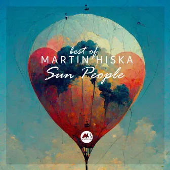 Sun People (Best of Martin Hiska) by Martin Hiska