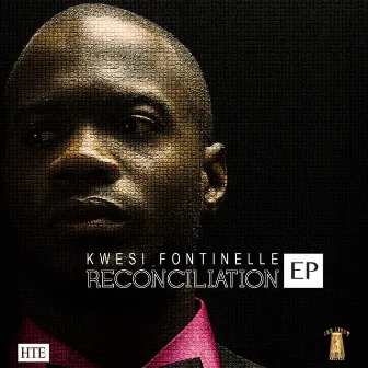 Reconciliation by Kwesi Fontinelle