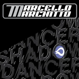 Shadow Dancer by Marcello Marchitto