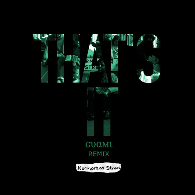 That's It - Guami Remix