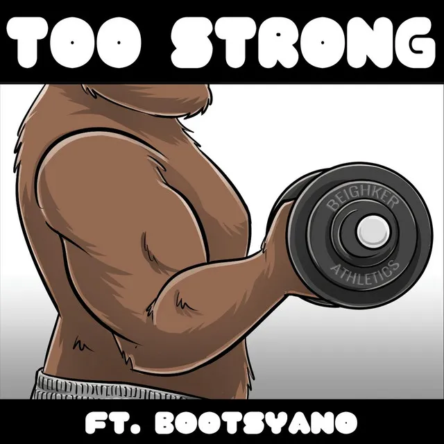 Too Strong